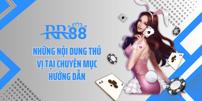 Những nội dung thú vị tại chuyên mục hướng dẫn