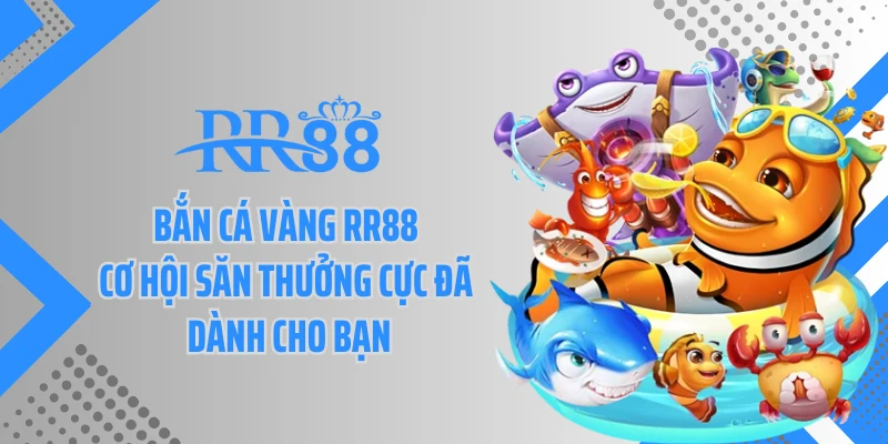 Bắn Cá Vàng